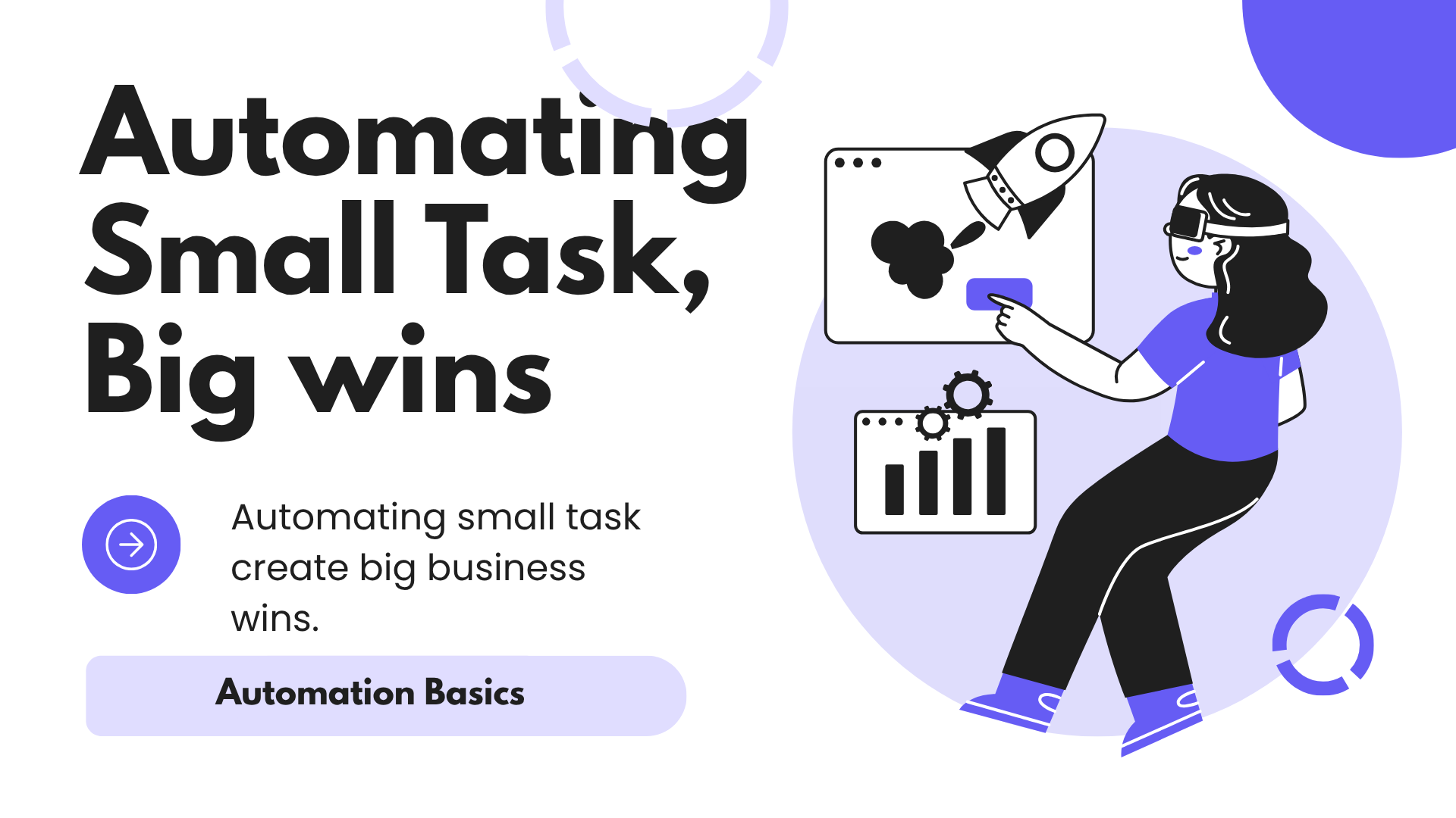 Small Tasks Big Wins